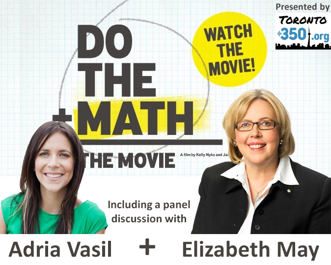 Come and Watch 'Do The Math' and hear the panel discussion with Elizabeth May and Adria Vasil